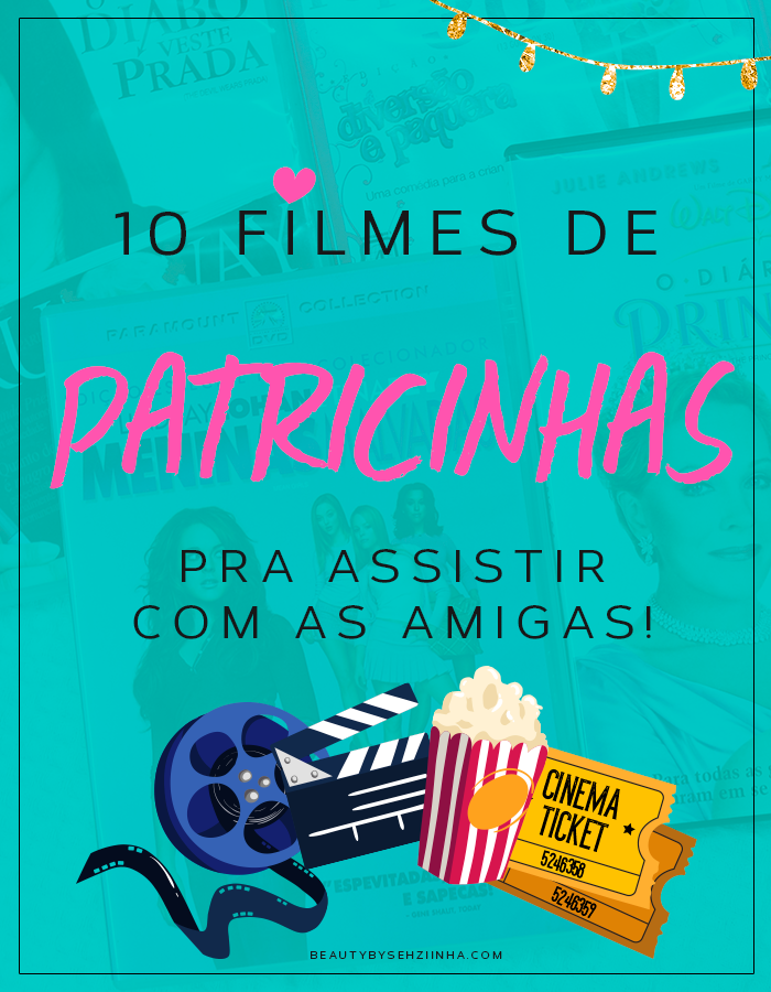 10 Filmes de Patricinhas pra assistir com as amigas!