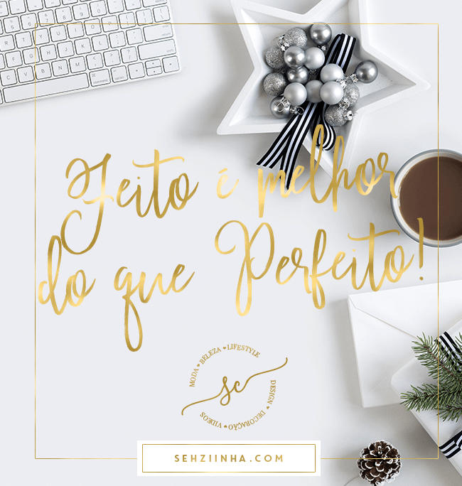 feito-e-melhor-do-que-perfeito-quote-sehziinha-com
